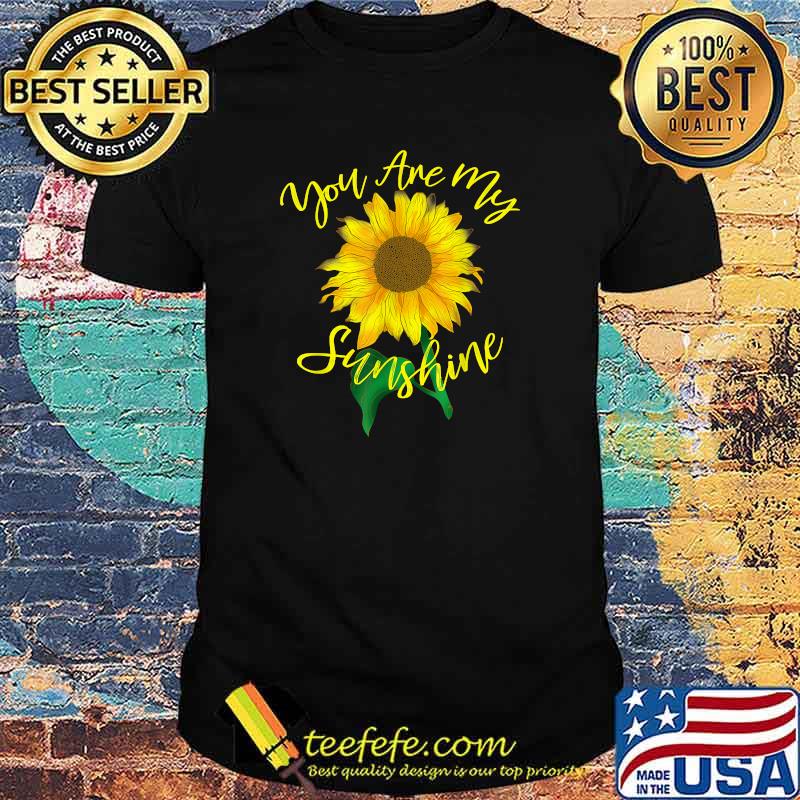 You Are My Sunshine Hippie Sunflower Gifts T-Shirt