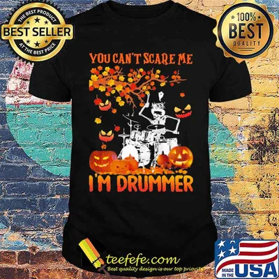 You Can't Scare Me I'm Drummer Skull Halloween Shirt