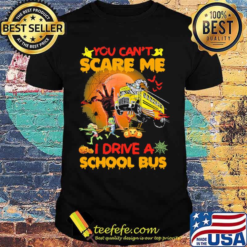 You cant scare me i drive a school bus blood moon shirt