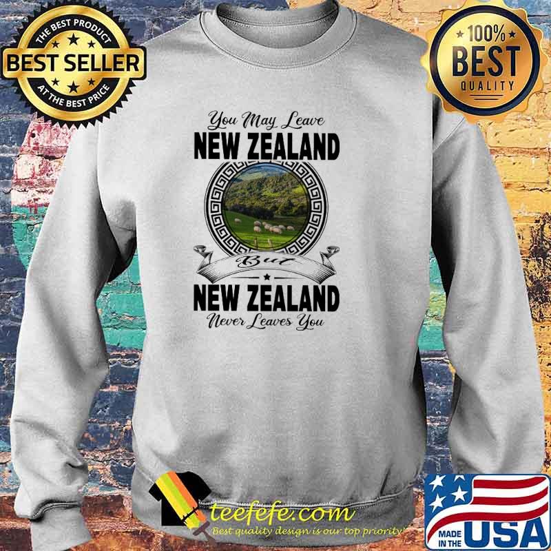 You may leave New Zealand Never Leaves You s Sweater You may leave New Zealand Never Leaves You s Sweater