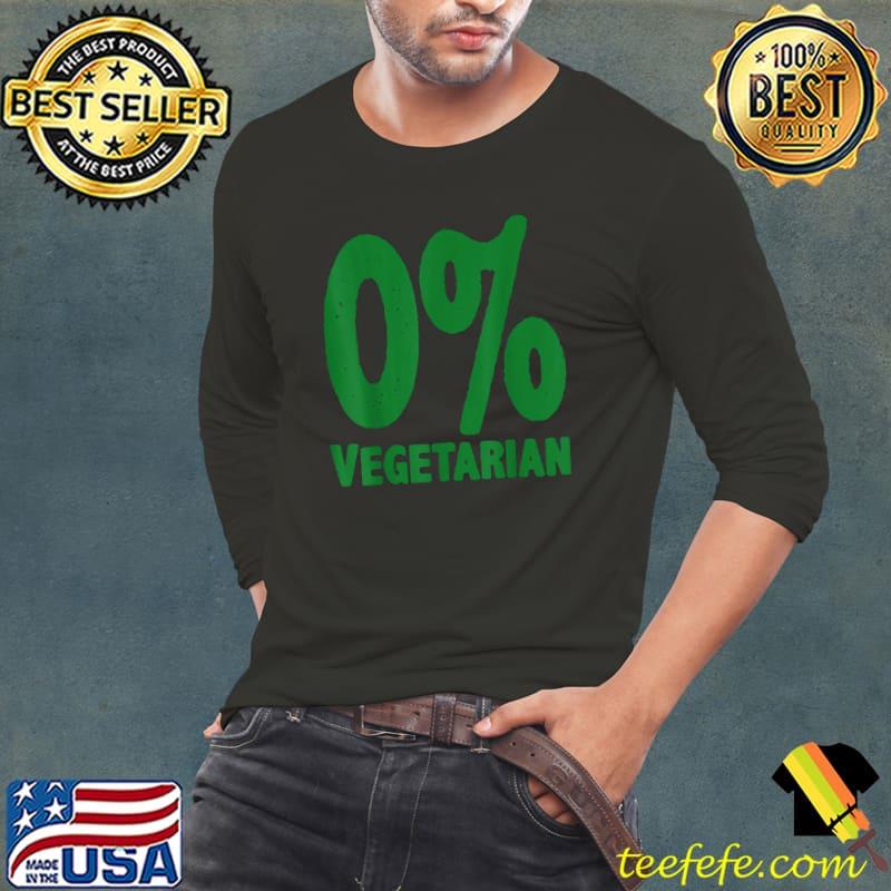 0% Vegetarian Shirt