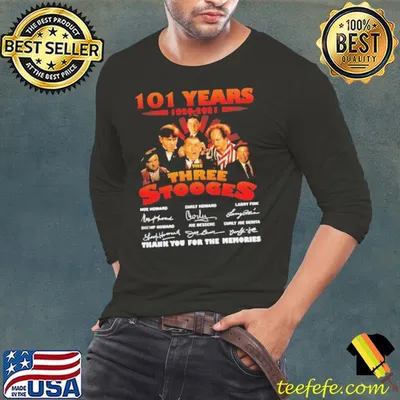 101 Years 1920-2021 The Three Stooges Signatures Thank You For Memories Shirt