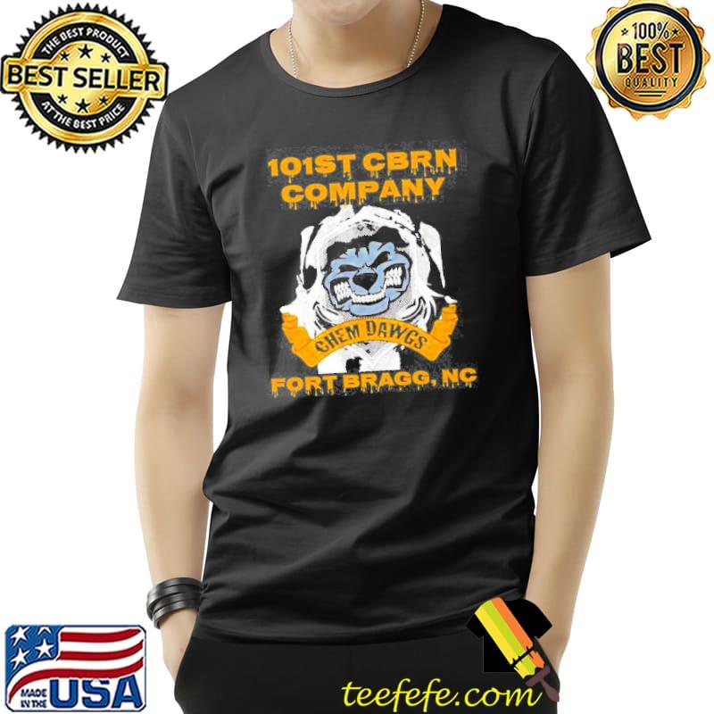 101st Cbrn Company Chem Dawgs Fort Bragg NC Shirt Unisex 101st Cbrn Company Chem Dawgs Fort Bragg NC Shirt Unisex