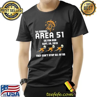 1st Annual Area 51 5K Fun Run Sept 20 2019 They Can't Stop All Of Us Shirt