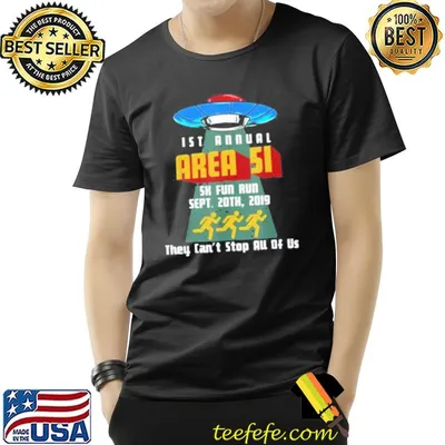 1st Annual Area 51 5k Fun Run They Can’t Stop All Of Us Shirt