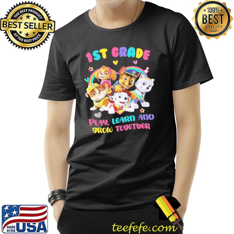 1st Grade Play Learn Grow Together LGBT PAW Patrol Shirt Unisex 1st Grade Play Learn Grow Together LGBT PAW Patrol Shirt Unisex