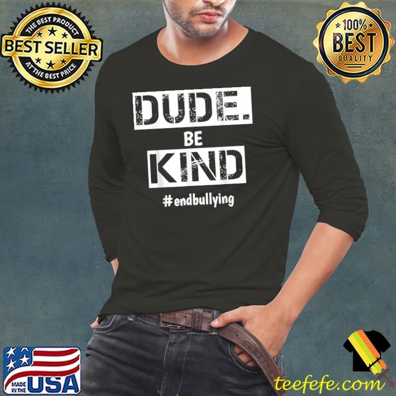2021 Kindness Day Unity Day Orange No bullies bullying kind T-Shirt Long Sleeve Tee 2021 Kindness Day Unity Day Orange No bullies bullying kind T-Shirt Long Sleeve Tee