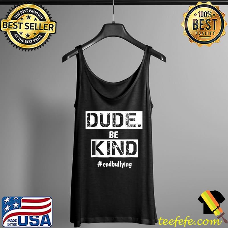 2021 Kindness Day Unity Day Orange No bullies bullying kind T-Shirt Tank Top 2021 Kindness Day Unity Day Orange No bullies bullying kind T-Shirt Tank Top