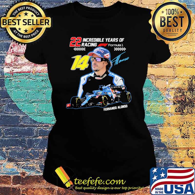 22 incredible years of racing formula 1 fernando alonso signature s Ladies tee 22 incredible years of racing formula 1 fernando alonso signature s Ladies tee