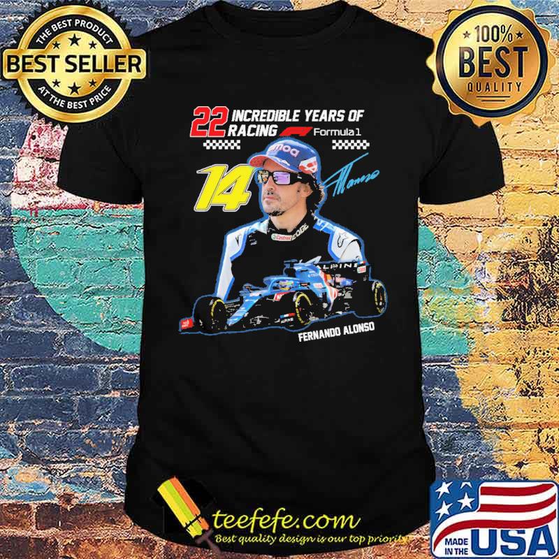 22 incredible years of racing formula 1 fernando alonso signature shirt 22 incredible years of racing formula 1 fernando alonso signature shirt