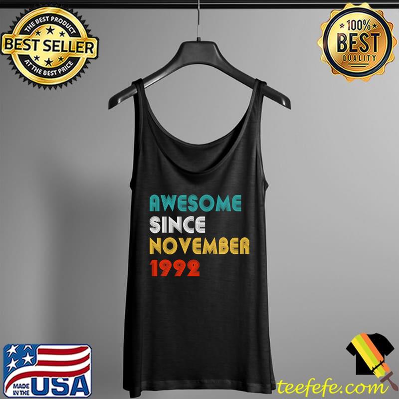 29Th Birthday 29 Years Old Awesome Since November 1992 T-Shirt Tank Top 29Th Birthday 29 Years Old Awesome Since November 1992 T-Shirt Tank Top