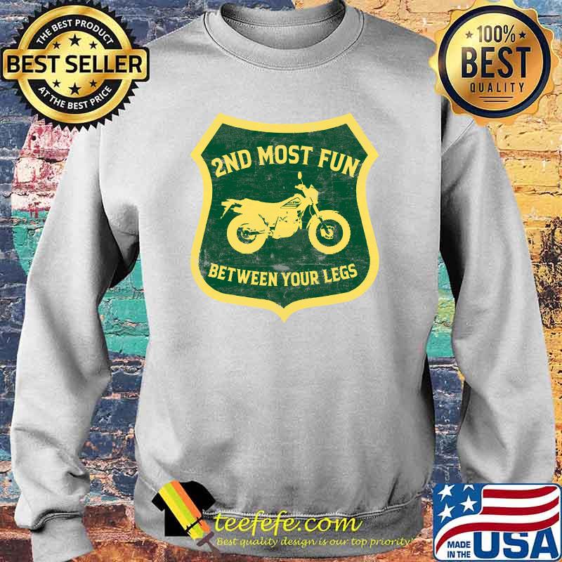 2nd Most Fun Motorcycle Between Your Legs TDUB Dual Sport T-Shirt Sweater 2nd Most Fun Motorcycle Between Your Legs TDUB Dual Sport T-Shirt Sweater