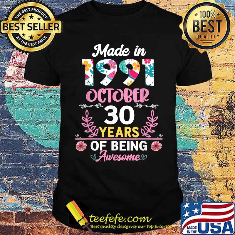 30 Years Old 30th Birthday Born in October 1991 Women Girls T-Shirt