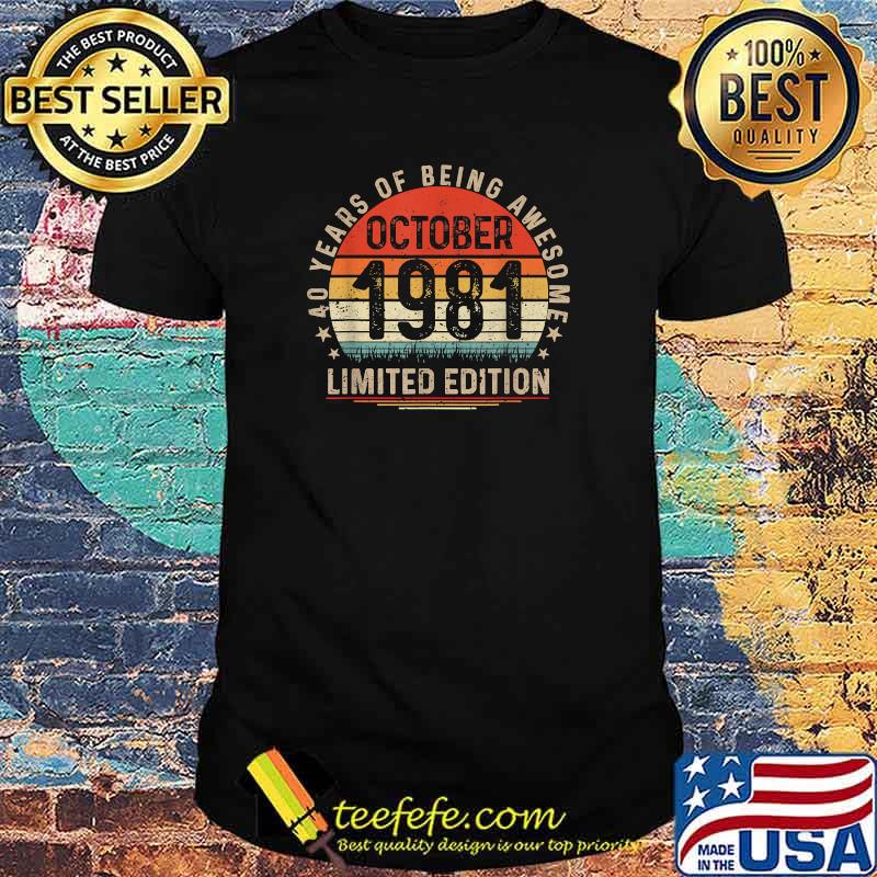 40th Birthday 40 Years Old Vintage October 1981 men women T-Shirt