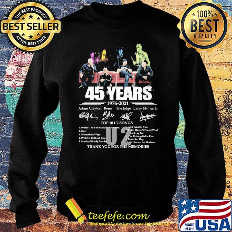 45 Years Adam Clayton Bono The Edge Larry Mullen Jr Signature Top 10 U2 Songs Shirt Sweater 45 Years Adam Clayton Bono The Edge Larry Mullen Jr Signature Top 10 U2 Songs Shirt Sweater