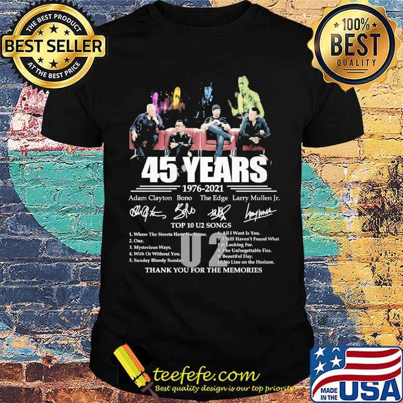 45 Years Adam Clayton Bono The Edge Larry Mullen Jr Signature Top 10 U2 Songs Shirt 45 Years Adam Clayton Bono The Edge Larry Mullen Jr Signature Top 10 U2 Songs Shirt