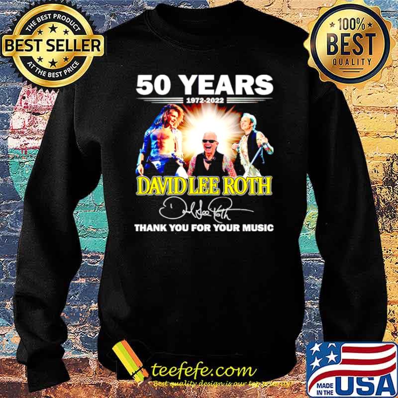 50 years 1972 2022 David Lee Roth thank you for your music s Sweater 50 years 1972 2022 David Lee Roth thank you for your music s Sweater