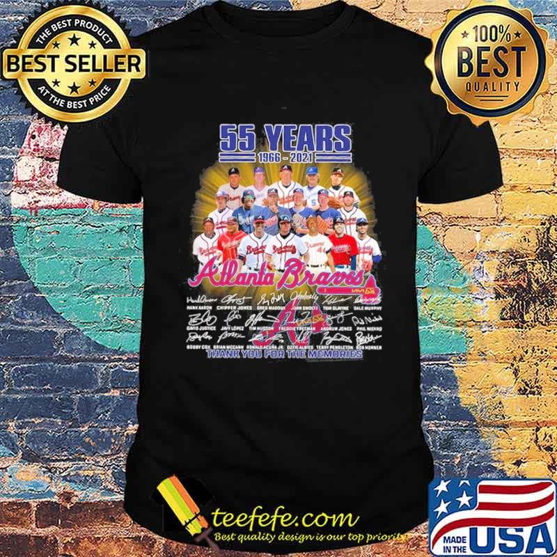 55 Years 1966 2021 Atlanta Braves Thank You For The Memories Shirt