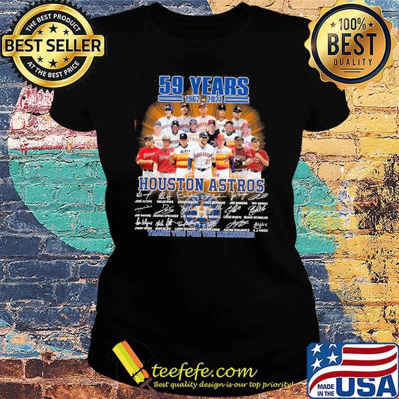 59 years 1962 2021 houston astros thank you for the memories signatures s Ladies tee 59 years 1962 2021 houston astros thank you for the memories signatures s Ladies tee
