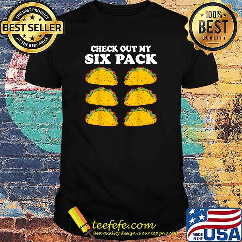 6 Pack Fitness Taco Funny Mexican Gym For Taco Lovers T-Shirt
