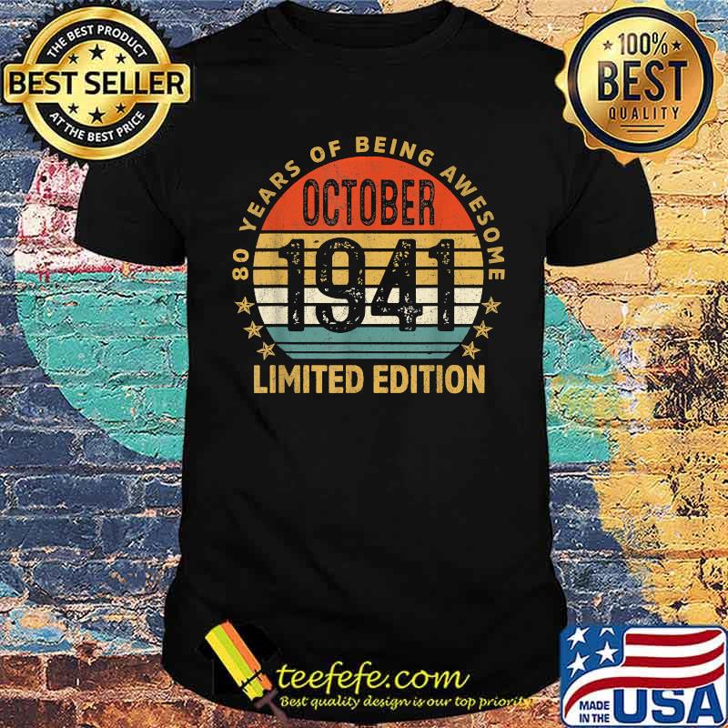 80 Year Of Being Awesome October 1941 Limited Edition T-Shirt