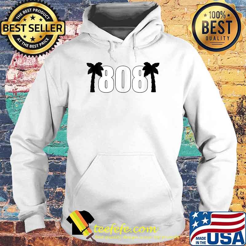 808 Hawai'i Palm Trees T-s Hoodie 808 Hawai'i Palm Trees T-s Hoodie