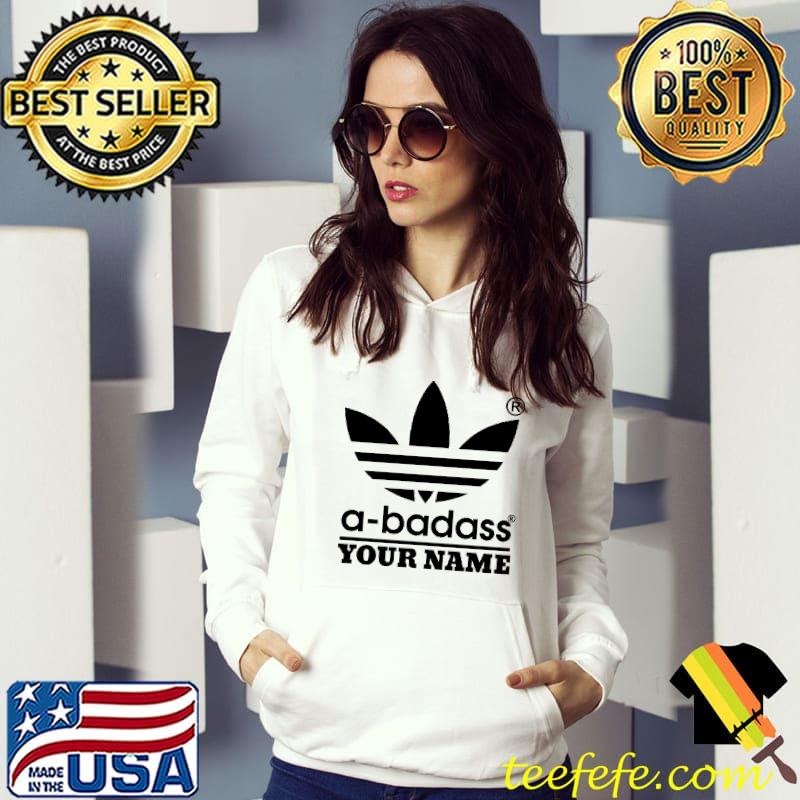 A-badass your name adidas Hoodie A-badass your name adidas Hoodie