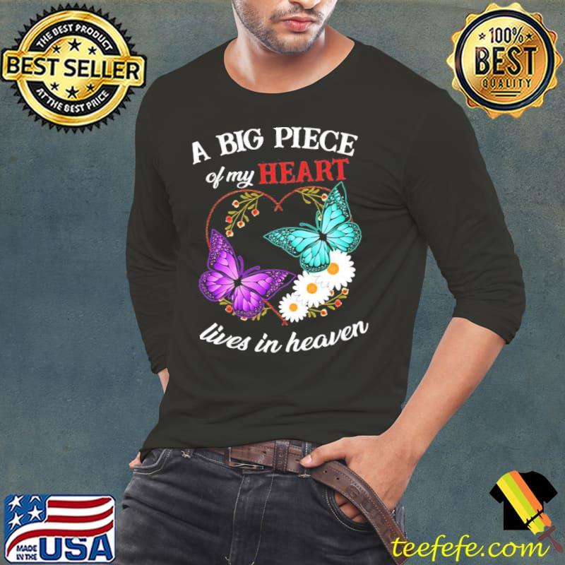 A Big Piece Of My Heart Lives In Heave Shirt