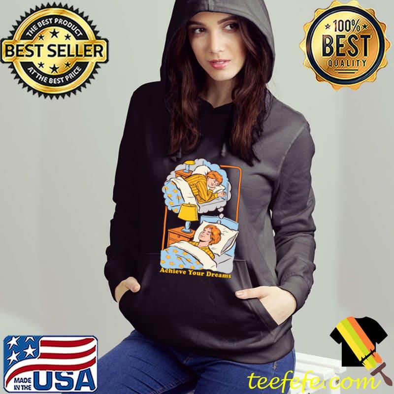 Achieve Your Dreams Classic T-Shirt