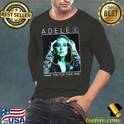 Adele 30 Thank You For Your Music Shirt
