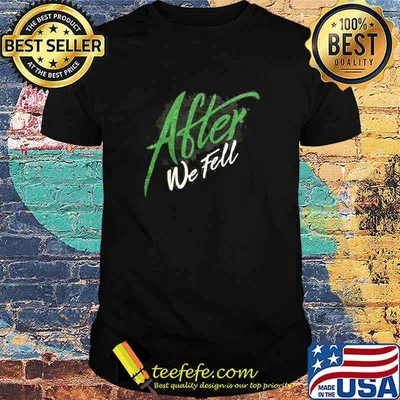 After We Fell Shirt