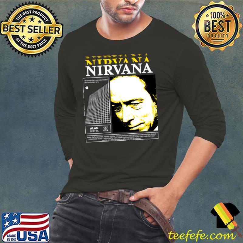 Alan Watts Nirvana Quote T-Shirt Long Sleeve Tee Alan Watts Nirvana Quote T-Shirt Long Sleeve Tee