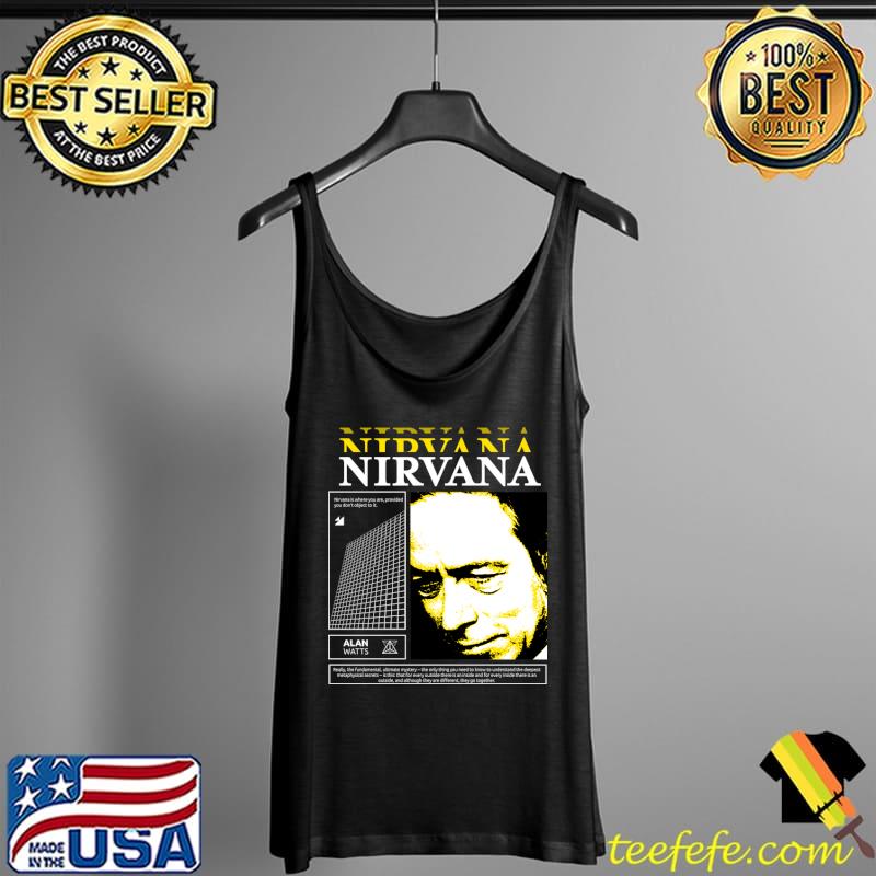 Alan Watts Nirvana Quote T-Shirt Tank Top Alan Watts Nirvana Quote T-Shirt Tank Top