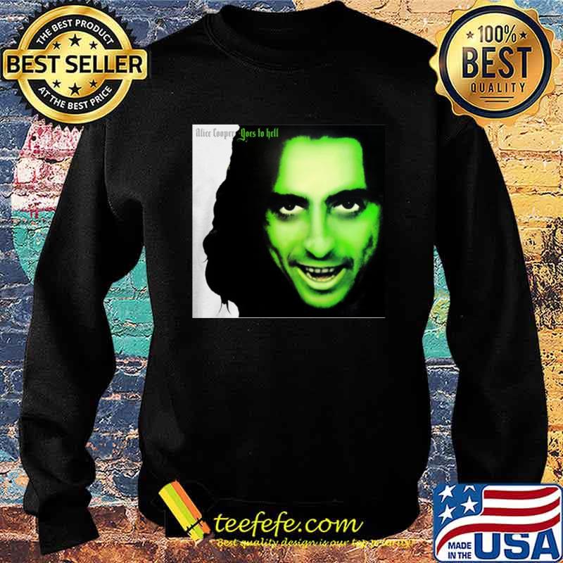 Alice Cooper Goes To Hell Shirt Sweater Alice Cooper Goes To Hell Shirt Sweater