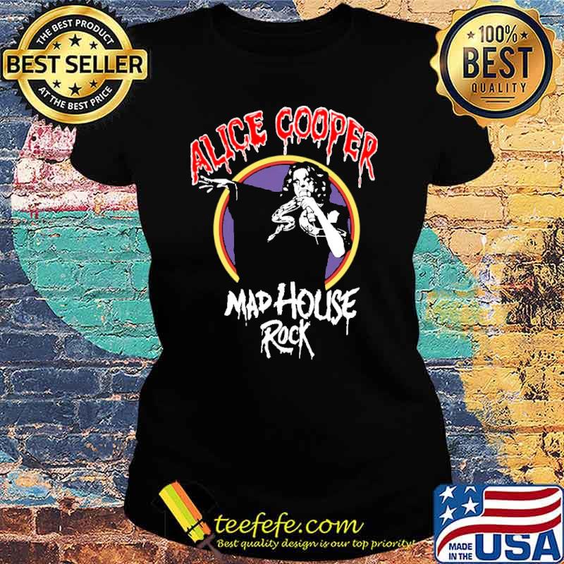 Alice Cooper Mad House Rock Shirt Ladies tee Alice Cooper Mad House Rock Shirt Ladies tee