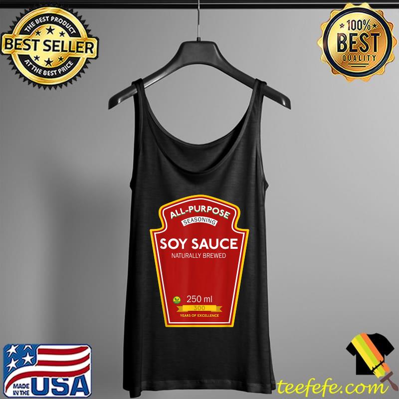 All Purpose Seasoning Soy Sauce Naturaly Brewed T-Shirt Tank Top All Purpose Seasoning Soy Sauce Naturaly Brewed T-Shirt Tank Top