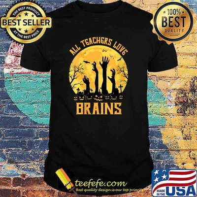 All Teachers love brains. Scary Halloween Pumpkin engraved T-Shirt