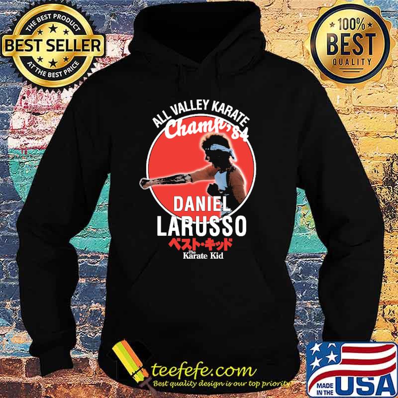All Valley 1984 Karate The Karate Kid Daniel Larusso Shirt Hoodie All Valley 1984 Karate The Karate Kid Daniel Larusso Shirt Hoodie