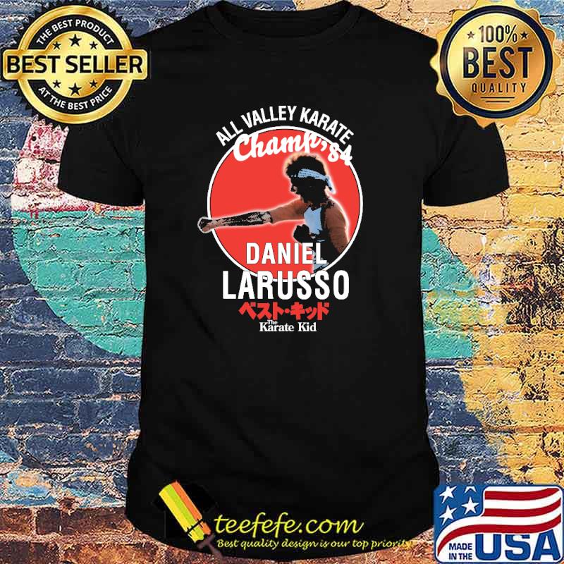 All Valley 1984 Karate The Karate Kid Daniel Larusso Shirt All Valley 1984 Karate The Karate Kid Daniel Larusso Shirt