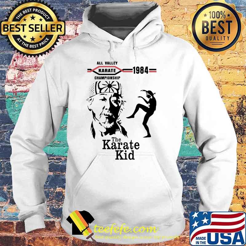 All Valley 1984 Karate The Karate Kid Shirt Hoodie All Valley 1984 Karate The Karate Kid Shirt Hoodie