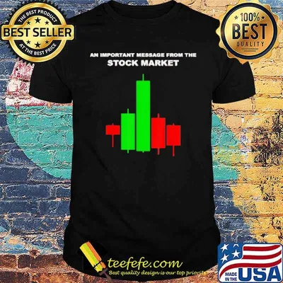 Am important message from the stock market trading shirt