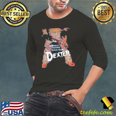 America’s Favorite Serial Killer Dexter Shirt