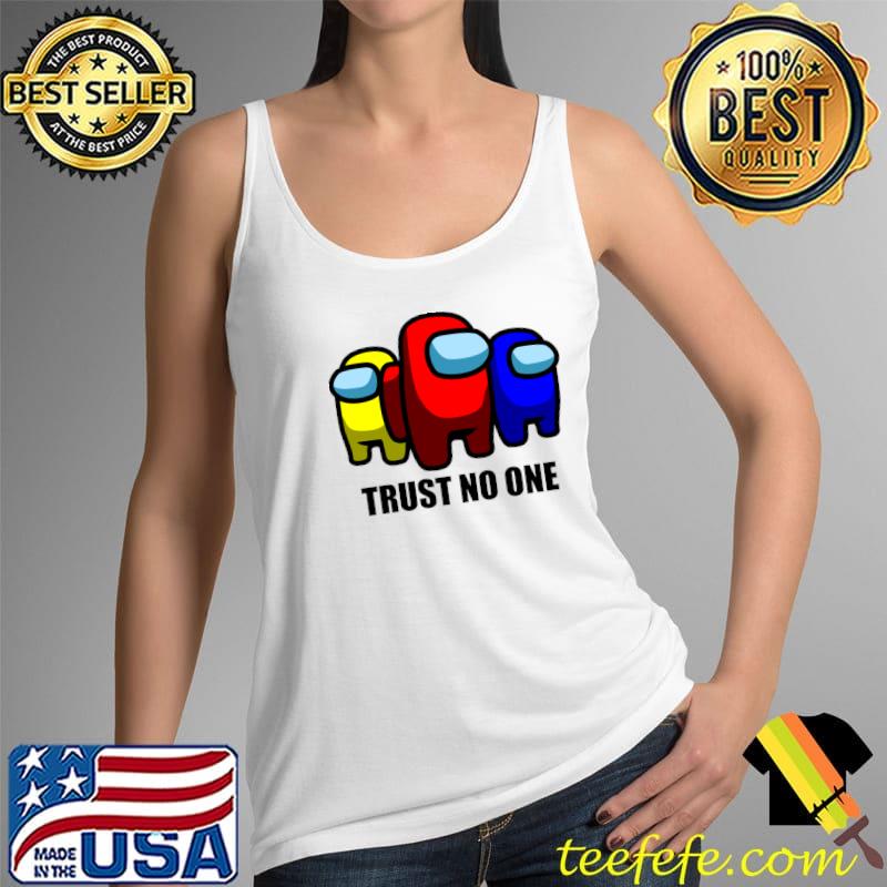 Among Us Game Trust No One T-Shirt Tank Top Among Us Game Trust No One T-Shirt Tank Top