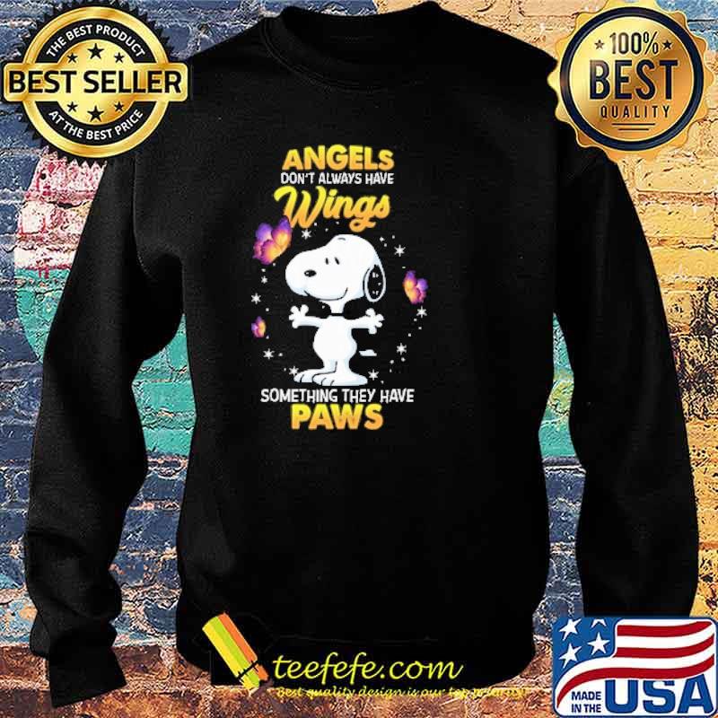 Angels dont always have wings something they have paws snoopy s Sweater Angels dont always have wings something they have paws snoopy s Sweater