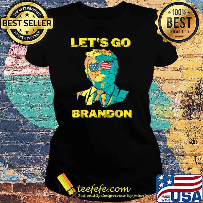 Anti Joe Biden Chant American sunglasses Let's Go Brandon T-Shirt Ladies tee Anti Joe Biden Chant American sunglasses Let's Go Brandon T-Shirt Ladies tee