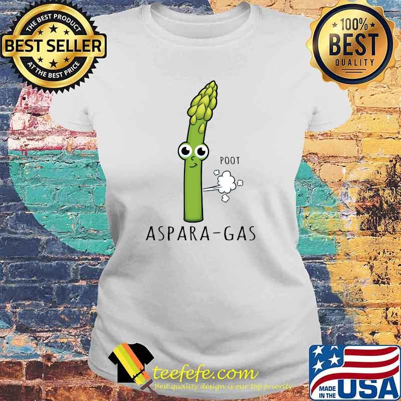 Aspara Gas - Funny Asparagus Sarcastic Meme Pun Jokes T-s Laides tee Aspara Gas - Funny Asparagus Sarcastic Meme Pun Jokes T-s Laides tee
