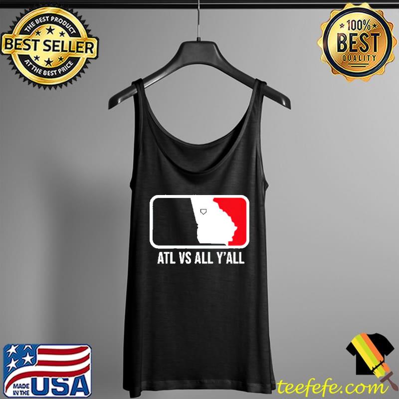 ATL Vs All Y’all Shirt Tank Top ATL Vs All Y’all Shirt Tank Top