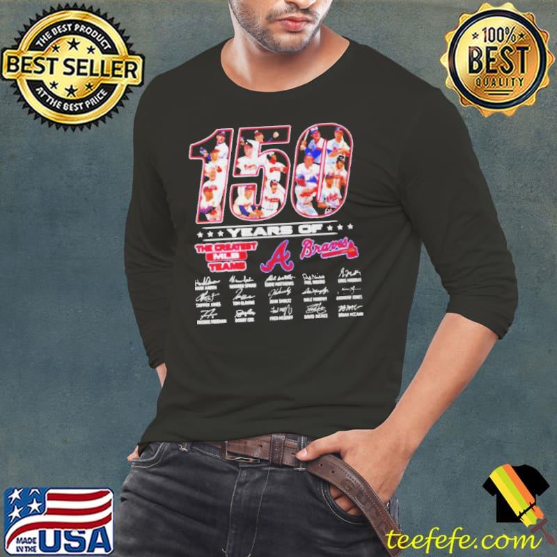 Atlanta Braves 150 Years Of The Greatest MLB Teams Signatures Shirt