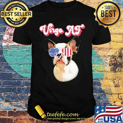 August September Birthday French Bulldog Virgo AF Zodiac shirt