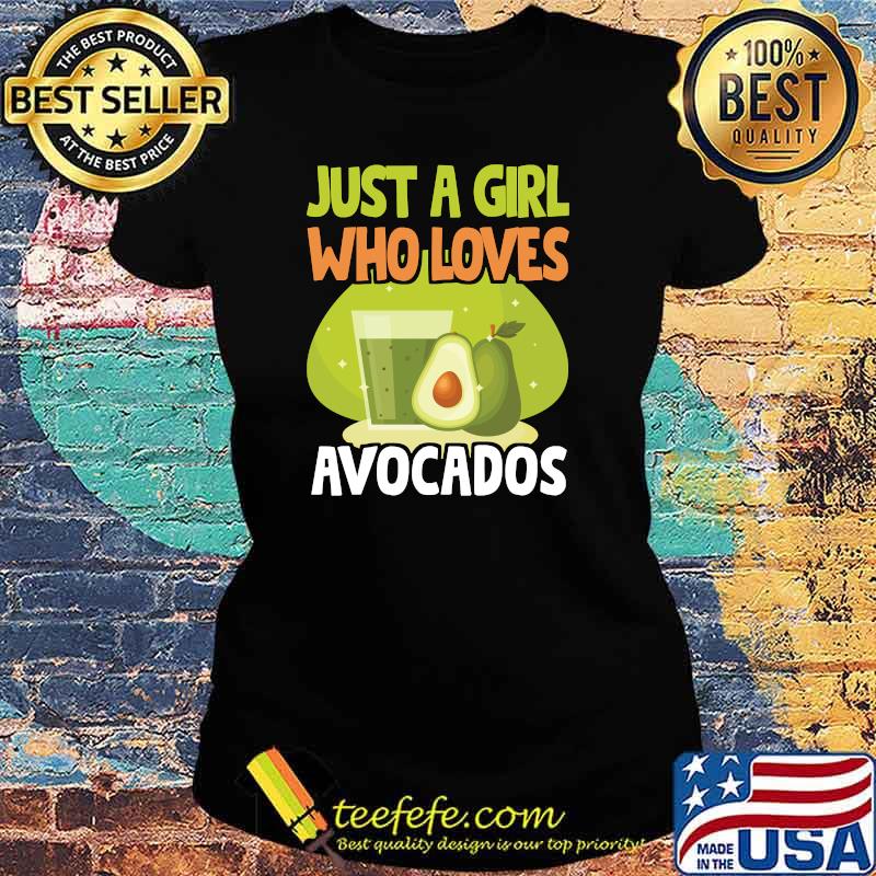 Avocado Just A Girl Who Loves Avocados Mexican Fruit Kids T-Shirt Ladies tee Avocado Just A Girl Who Loves Avocados Mexican Fruit Kids T-Shirt Ladies tee